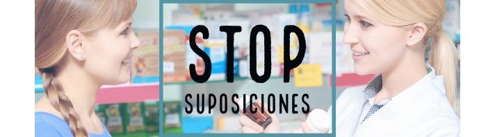 ¿Cuántas suposiciones haces cada día en el mostrador de la farmacia?