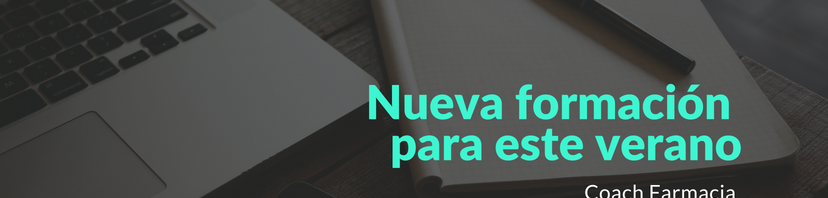 Este verano fórmate en Coach Farmacia 
